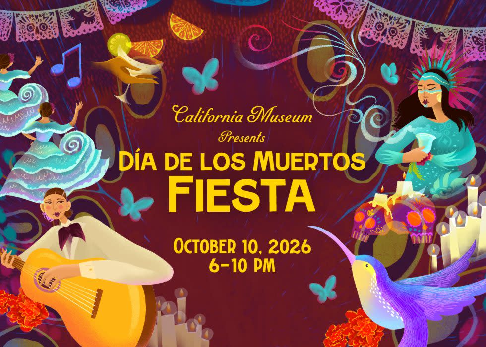 Official California Museum Día de los Muertos Fiesta artwork for October 10, 2026