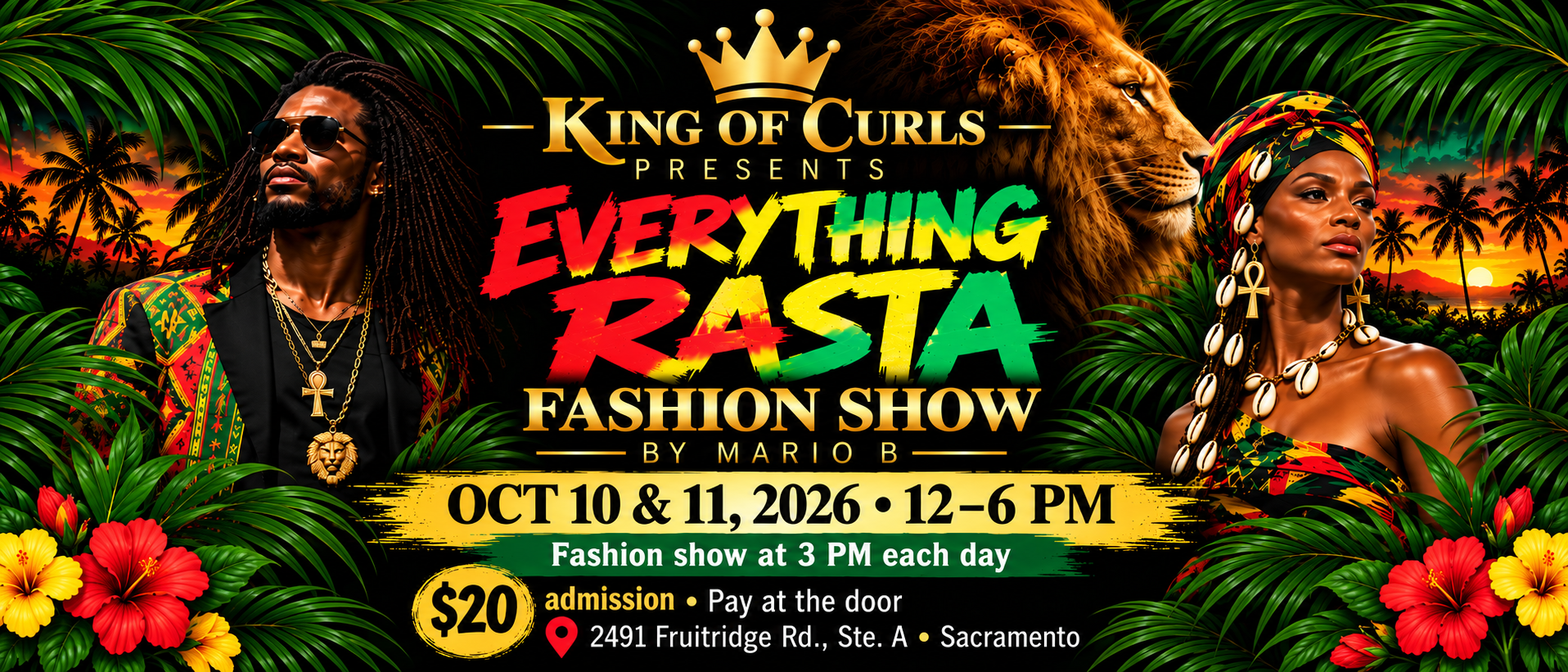 Everything Rasta Fashion Show. October 10 and 11, 2026, noon to 6 PM, King of Curls, 2491 Fruitridge Road, Suite A, Sacramento.